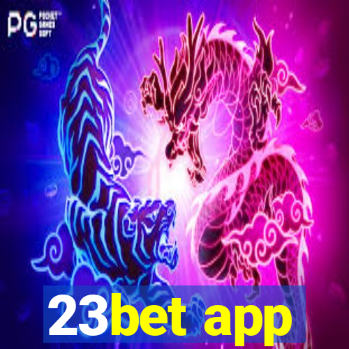 23bet app